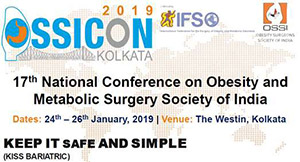 7th National Conference on Obesity and Metabolic Surgery Society of India - OSSICON 2019